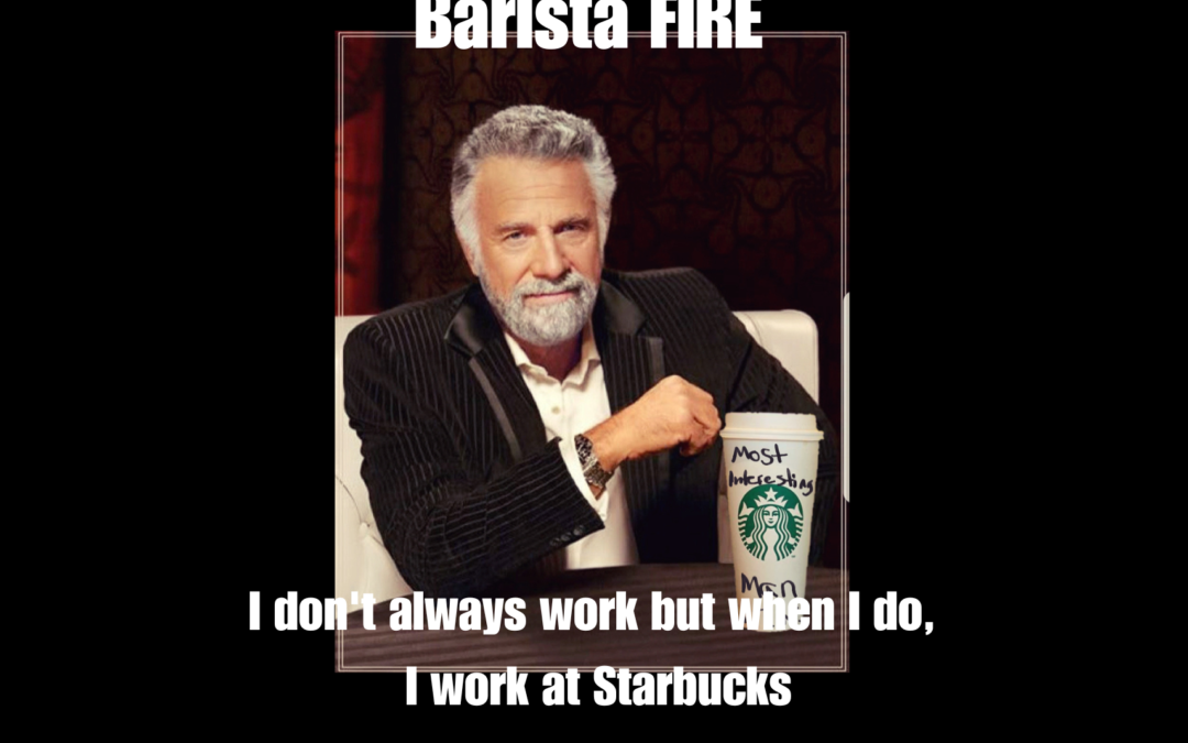 Barista FIRE | Retire Early by Working Part-Time