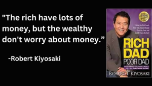 Robert Kiyosaki Rich Dad Poor Dad Quote