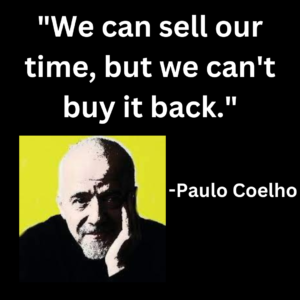 we can sell our time, but we can't buy it back financial freedom quote